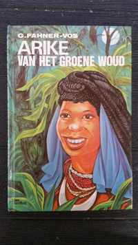 Arike van het groene woud