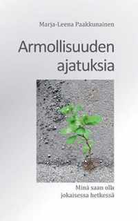 Armollisuuden ajatuksia