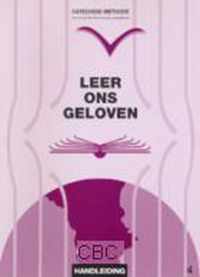 Handleiding Leer ons geloven 4 Over leven en dood en de sacramenten