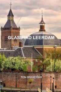 Glasstad Leerdam - Ton Brandsma - Paperback (9789403668147)