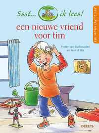 Ssst... ik lees!  -  Een nieuwe vriend voor Tim Ssst... ik lees! AVI 2 - AVI nieuw M3