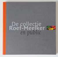 De collectie Roef-Meelker en public