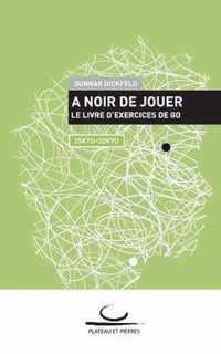 A Noir de Jouer