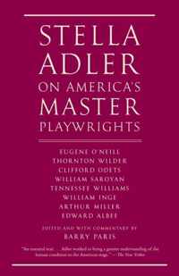 Stella Adler on America's Master Playwrights