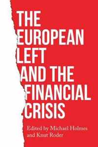 The European Left and the Financial Crisis