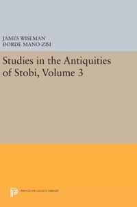 Studies in the Antiquities of Stobi, Volume 3