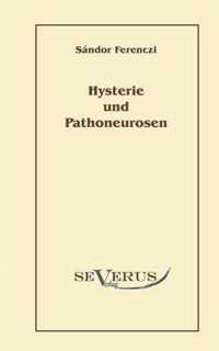 Hysterie und Pathoneurosen