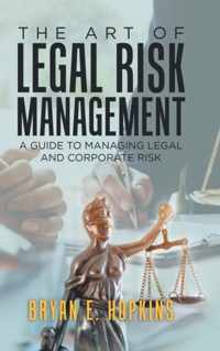 The Art of Legal Risk Management