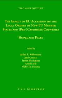 The Impact of EU Accession on the Legal Orders of New EU Member States and (Pre-) Candidate Countries