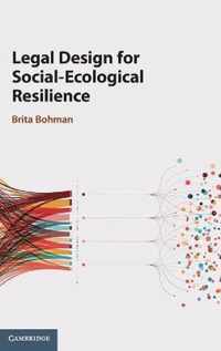 Legal Design for Social-Ecological Resilience