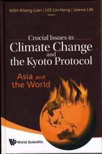 Crucial Issues in Climate Change and the Kyoto Protocol