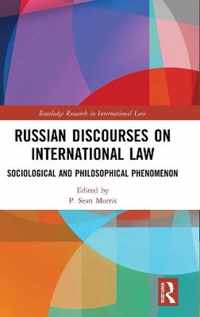 Russian Discourses on International Law