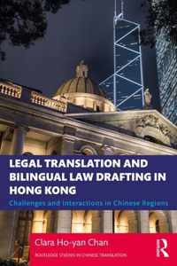 Legal Translation and Bilingual Law Drafting in Hong Kong