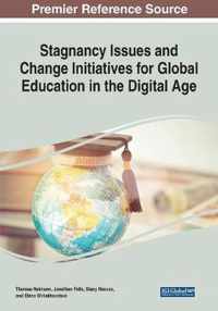 Stagnancy Issues and Change Initiatives for Global Education in the Digital Age