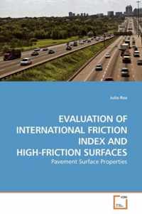 Evaluation of International Friction Index and High-Friction Surfaces