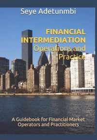 FINANCIAL INTERMEDIATION Operations and Practice