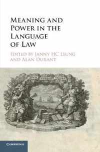 Meaning and Power in the Language of Law