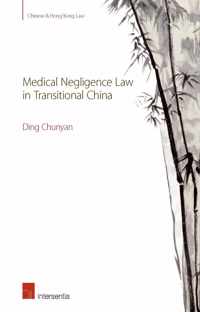 Medical Negligence Law in Transitional China