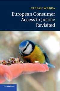 European Consumer Access to Justice Revisited