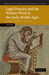 Legal Practice and the Written Word in the Early Middle Ages