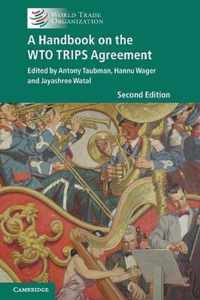 A Handbook on the WTO TRIPS Agreement