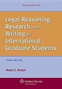 Legal Reasoning, Research, and Writing for International Graduate Students, Third Edition