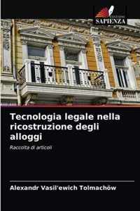 Tecnologia legale nella ricostruzione degli alloggi