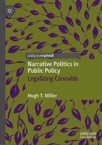 Narrative Politics in Public Policy: Legalizing Cannabis