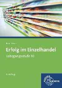 Erfolg im Einzelhandel Jahrgangsstufe 10. Bayernausgabe