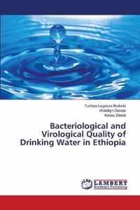 Bacteriological and Virological Quality of Drinking Water in Ethiopia