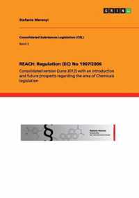 Reach: Regulation (EC) No 1907/2006