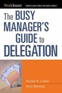 Busy Managers Guide To Delegation