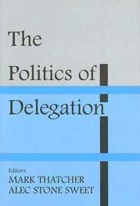 The Politics of Delegation