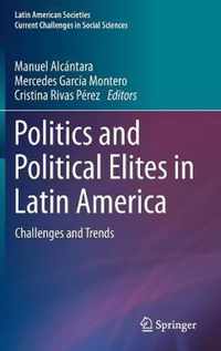 Politics and Political Elites in Latin America