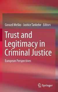 Trust and Legitimacy in Criminal Justice