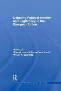 Debating Political Identity and Legitimacy in the European Union