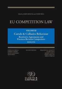 EU Competition Law, Volume III: Cartels and Collusive Behaviour