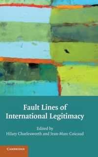 Fault Lines of International Legitimacy