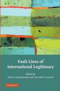 Fault Lines of International Legitimacy