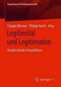 Legitimität Und Legitimation: Vergleichende Perspektiven