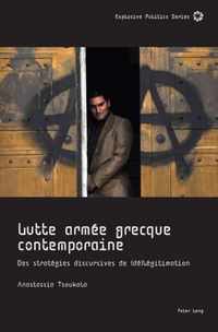 Lutte Armee Grecque Contemporaine; Des Strategies discursives de (De)legitimation