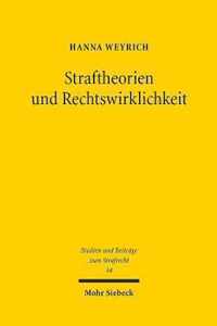 Straftheorien und Rechtswirklichkeit