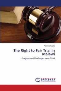 The Right to Fair Trial in Malawi