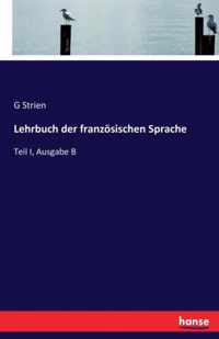 Lehrbuch der franzoesischen Sprache