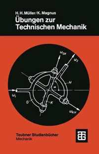 UEbungen Zur Technischen Mechanik