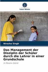 Das Management der Disziplin der Schuler durch die Lehrer in einer Grundschule