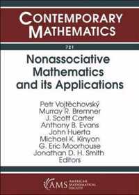 Nonassociative Mathematics and its Applications