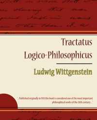 Tractatus Logico-Philosophicus - Ludwig Wittgenstein