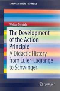 The Development of the Action Principle