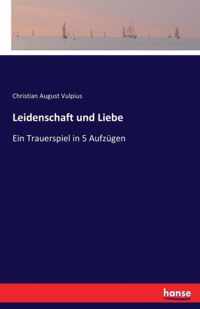 Leidenschaft und Liebe